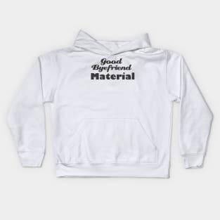 Good Byefriend Material Kids Hoodie